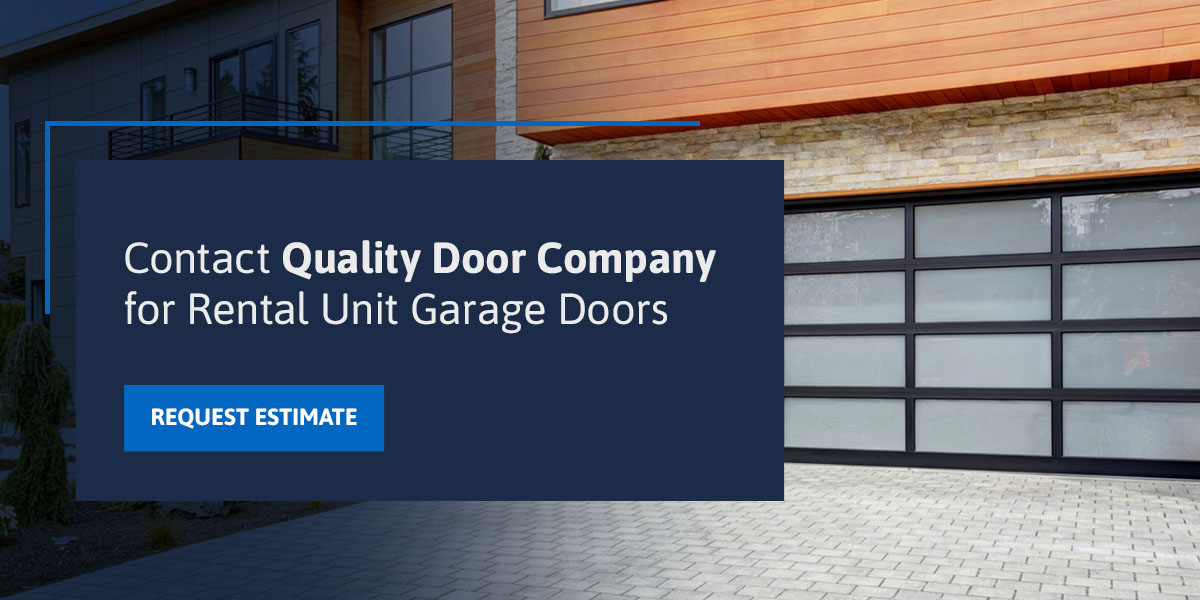 Contact Quality Door Company for Rental Unit Garage Doors